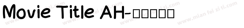 Movie Title AH字体转换